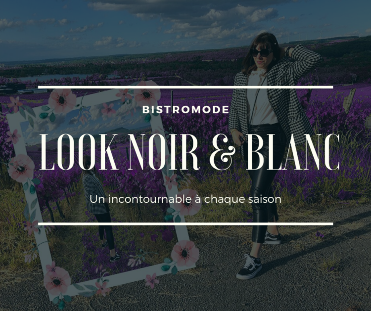 Look noir et blanc